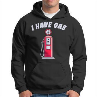 I Have Gas - Funny Gas Pump Hoodie - Thegiftio UK