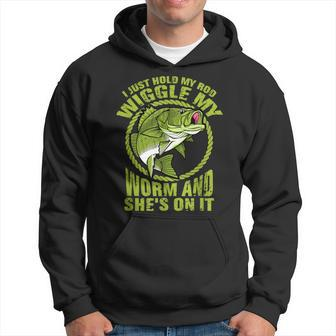I Just Wiggle My Worm And Shes On It Funny Fishing Hoodie - Monsterry AU
