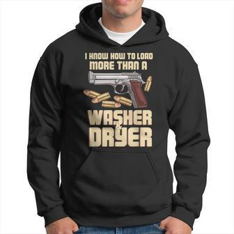 I Know How To Load More Than A Washer Dryer Gun Shooting Gift For Women Hoodie - Thegiftio UK