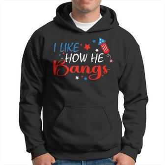 I Like How He Bangs Fireworks Funny 4Th Of July Cute Couple Hoodie - Monsterry UK
