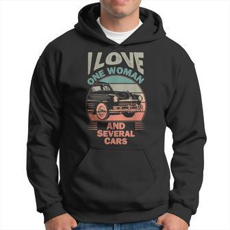 I Love One Woman And Several Cars Funny Car Guy Car Lover Gift For Mens Hoodie | Mazezy