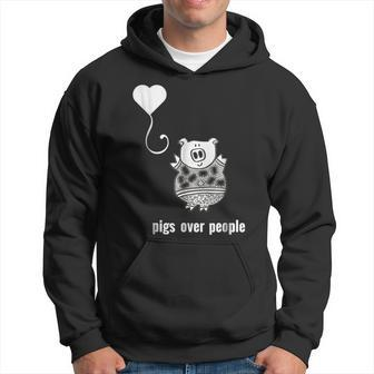 I Love Pigs Pigs Over People Funny Animal Quote Animal Quote Funny Gifts Hoodie | Mazezy