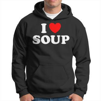 I Love Soup Funny Stew Hot Food Stone Crock Pot Comfort Fan Hoodie - Seseable