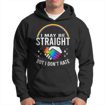 I May Be Straight But I Dont Hate Lgbt Gay & Lesbians Pride  Hoodie