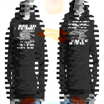 I Need More Bacon In My Life Hoodie - Thegiftio