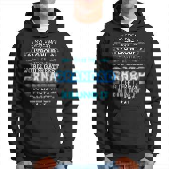 I Never Dreamed Id Grow Up To Be The World Greatest Grandad Hoodie | Mazezy