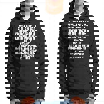 I Only Love My Dirtbike And My Girlfriend Im Sorry Hoodie | Mazezy