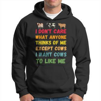 I Want Cows To Like Me Funny Cow Saying For Cow Lovers Hoodie | Mazezy
