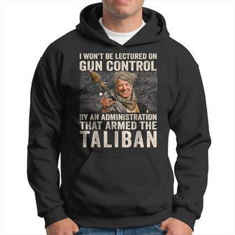 I Wont Be Lectured On Gun Control  Funny Biden Taliban Gun Funny Gifts Hoodie