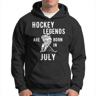 Ice Hockey Legends Are Born In July Birthday Hockey Funny Gifts Hoodie | Mazezy AU