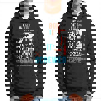 If Bob Cant Fix It Were All Screwed Hoodie | Mazezy