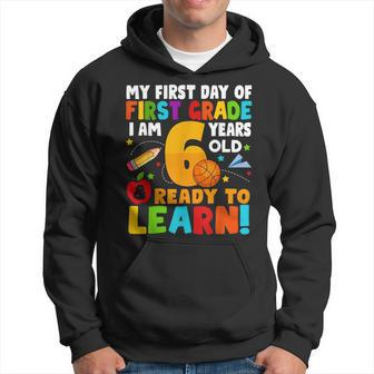 Im 6 Ready To Learn My Back To School First 1St Grade Kids Hoodie - Seseable