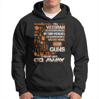Im A Veteran If You Dont Like It Go Away Veterans Day Hoodie | Mazezy