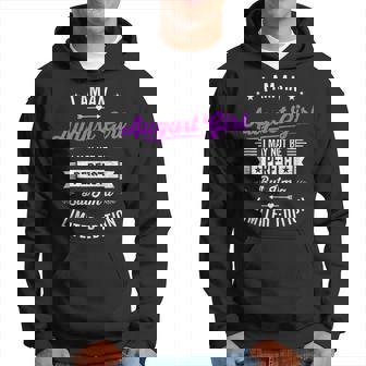 Im An August Girl Limited Edition August Birthday Fact Gift Hoodie | Mazezy