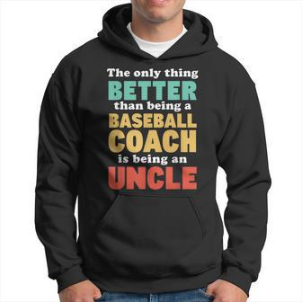 Im An Uncle And A Baseball Coach Baseball Lover For Men Hoodie | Mazezy