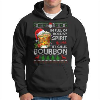 I'm Full Of Holiday Spirit Bourbon Ugly Xmas Sweater Pajama Hoodie - Monsterry