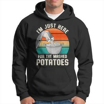 I'm Just Here For The Mashed Potatoes Cute Thanksgiving Food Hoodie | Mazezy