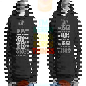 I'm Keren Doing Keren Things Fun Personalized Name Keren Hoodie | Mazezy