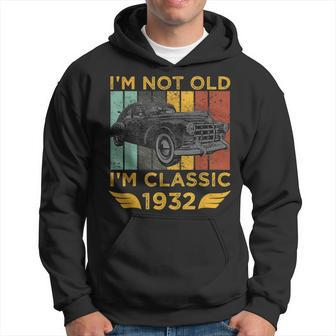 Im Not Old Im Classic 1932 Retro Car Vintage Birthday Gift Hoodie | Mazezy