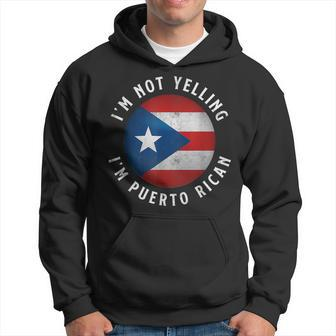 Im Not Yelling Im Puerto Rican Funny Pride Puerto Rico Hoodie | Mazezy