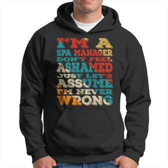 I'm A Spa Manager Don't Feel Ashamed Vintage Style Hoodie | Mazezy