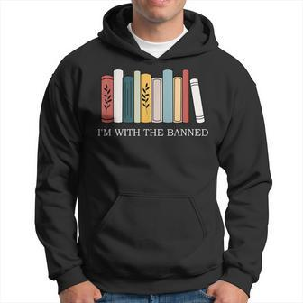 Im With The Banned Books I Read Banned Reader Books Lover Hoodie | Mazezy