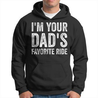 Inappropriate I'm Your Dad's Favorite Ride N Hoodie - Monsterry