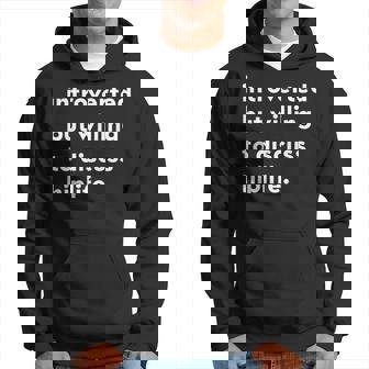 Introverted But Willing To Discuss Hiplife Hoodie | Mazezy