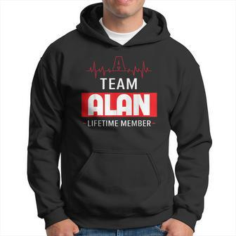 Its A Team Alan Lifetime Member Thing Family First Last Name Funny Last Name Designs Funny Gifts Hoodie | Mazezy