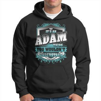 It's An Adam Thing You Wouldn't Understand Name Vintage Hoodie - Seseable