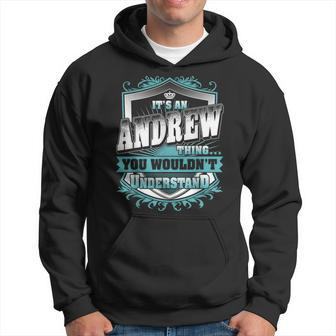 It's An Andrew Thing You Wouldn't Understand Name Vintage Hoodie - Seseable