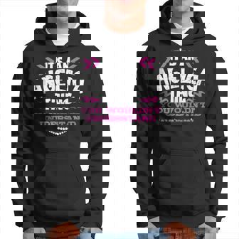 Its An Angelica Thing You Wouldn't Understand Custom Hoodie | Seseable UK
