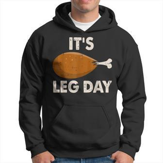It's Leg Day Workout Turkey Thanksgiving Hoodie - Seseable