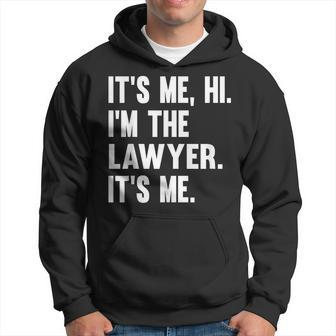 Its Me Hi Im The Lawyer Its Me Funny Law Hoodie | Mazezy