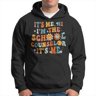 Its Me Hi Im The School Counselor Groovy Back To School Hoodie - Seseable