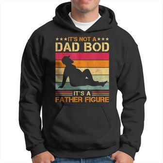 Its Not A Dad Bod Its A Father Figure Fathers Day Dad Bod Hoodie | Mazezy
