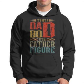 Its Not A Dad Bod Its A Father Figure Funny Retro Vintage Hoodie - Thegiftio UK