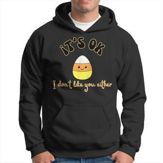 It's Ok I Don't Like You Either Cute Candy Halloween Hoodie - Monsterry CA