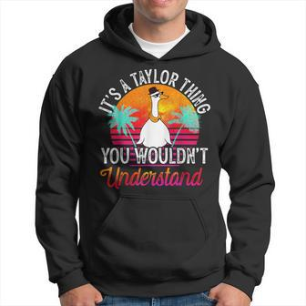 It's A Taylor Thing You Wouldn't Understand Taylor Hoodie - Thegiftio UK