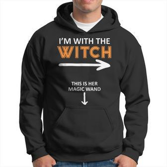 I´M With The Witch And This Is Her Magic Wand Hoodie - Seseable