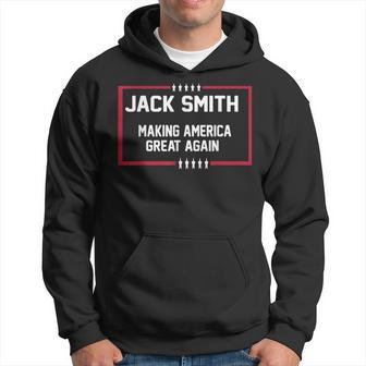 Jack Smith Making America Great Again 2024 Hoodie | Mazezy