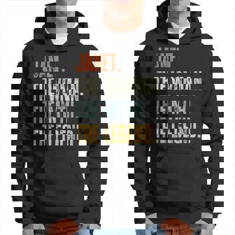 Janet The Best Woman Myth Legend Funny Best Name Janet Hoodie | Mazezy