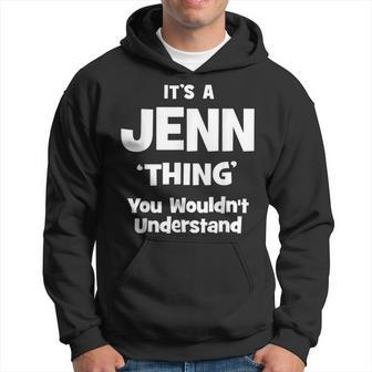 Jenn Thing Name Family Reunion Funny Family Reunion Funny Designs Funny Gifts Hoodie | Mazezy