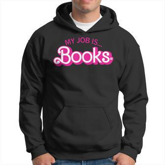 My Job Is Books Retro Pink Style Reading Books Hoodie - Seseable