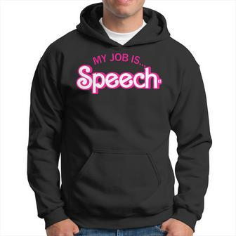 My Job Is Speech Retro Pink Style Speech Therapist Slp Hoodie | Mazezy