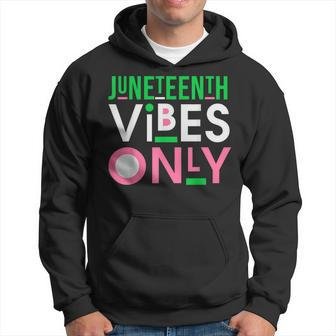 Junenth Aka 1865 Independence Junenth Vibes Only 2022 Hoodie | Mazezy