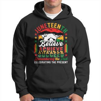 Junenth Believe Achieve Succeed Remembering Celebrating Hoodie | Mazezy CA