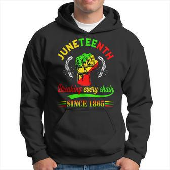 Junenth Breaking Every Chain Since 1865 Black History Hoodie | Mazezy