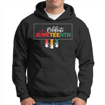 Junenth Celebrate Quote African American Cool Junenth Hoodie | Mazezy