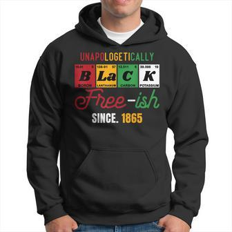 Junenth Unapologetically Black Free-Ish Since 1865 Pride Hoodie | Mazezy